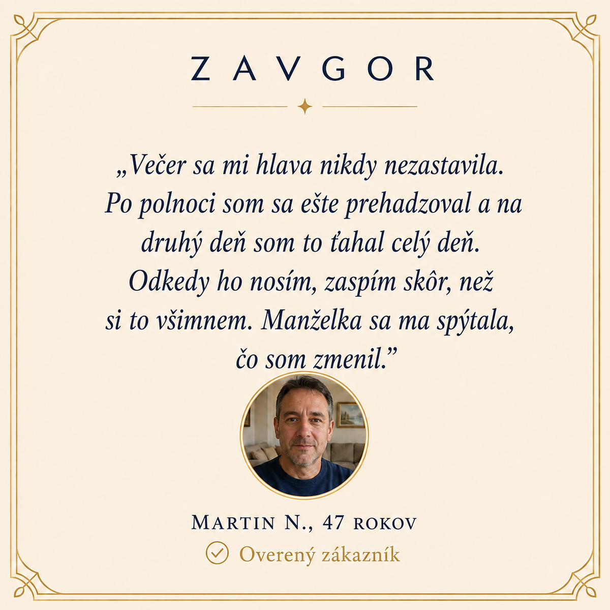 Martin N., 47 rokov - overeny zakaznik